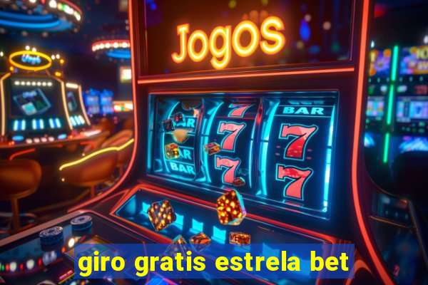 giro gratis estrela bet